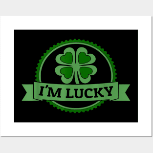 I'm Lucky Shamrock Posters and Art